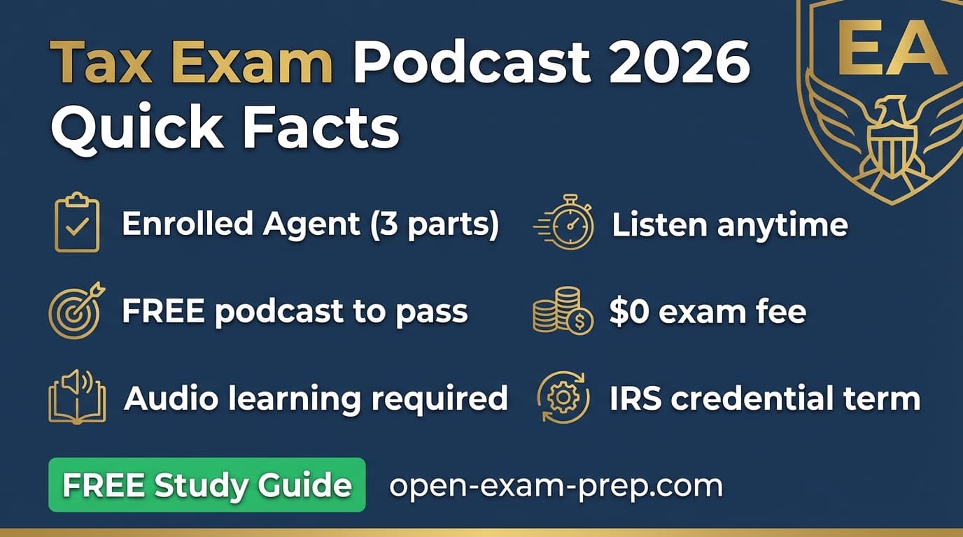 Free tax exam podcast 2026: Enrolled Agent (EA) exam audio study guide. IRS credential, all 3 parts covered.
