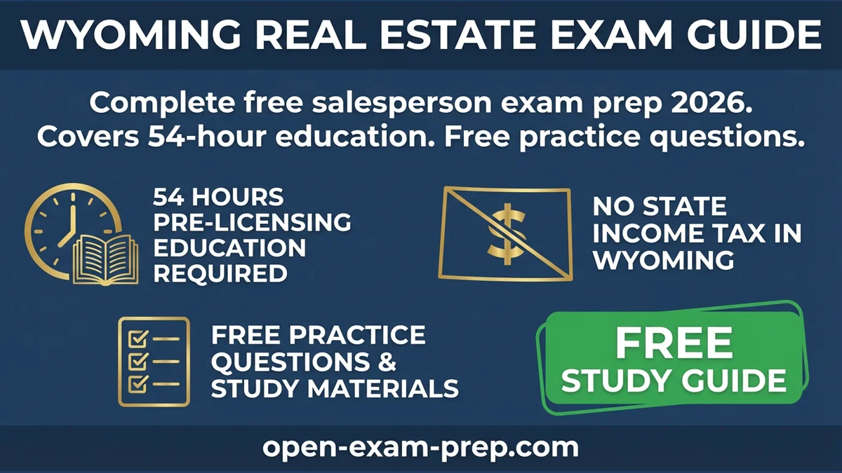 Wyoming Real Estate Exam 2026: 120 questions, 75% passing, 68 hours education, no state income tax