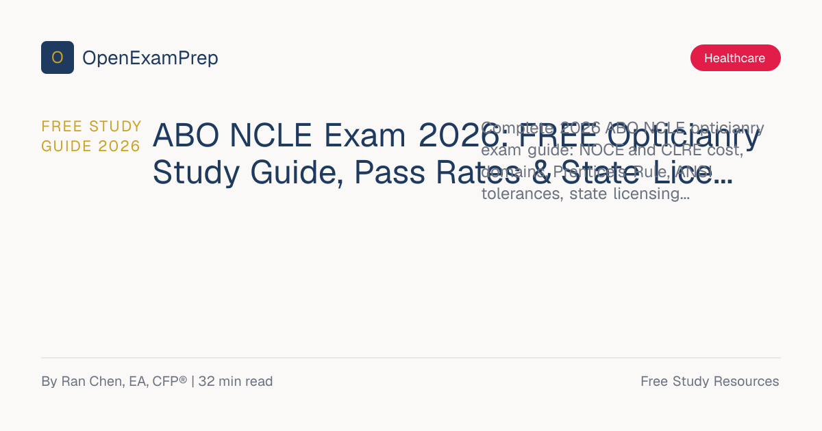 ABO NCLE Exam 2026: FREE Opticianry Study Guide & Pass Rates | OpenExamPrep