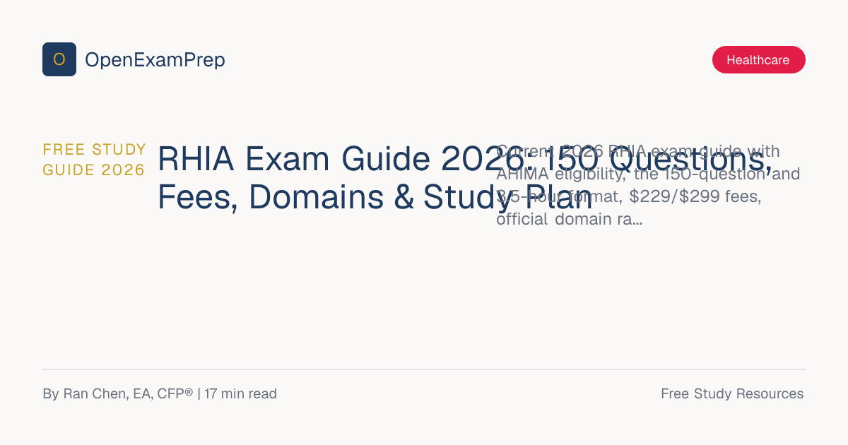 RHIA Exam Guide 2026: AHIMA HIM Administrator (FREE) | OpenExamPrep