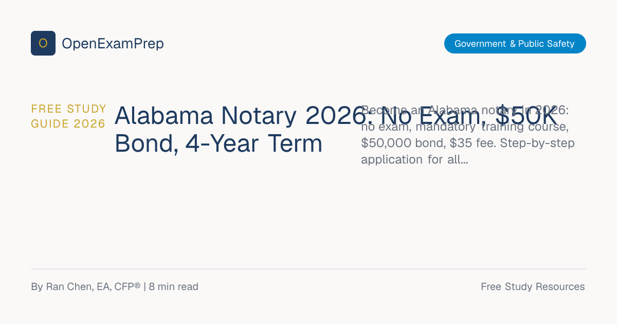 Alabama Notary 2026: No Exam, $50K Bond, 4-Year Term | OpenExamPrep