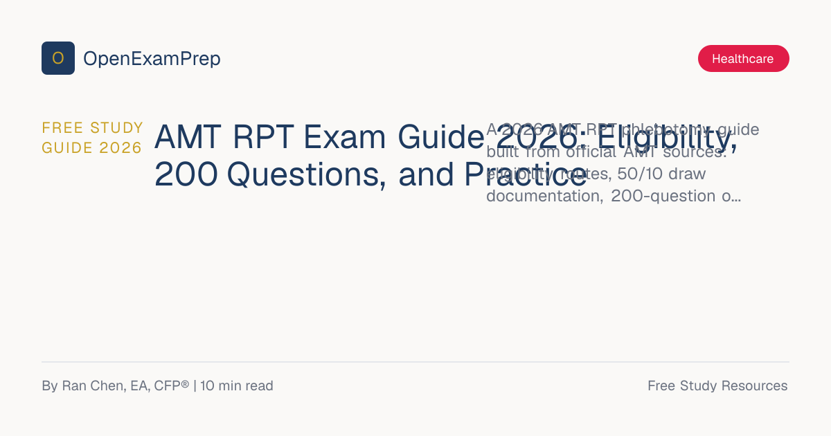 AMT RPT Exam Guide 2026: 200 Questions & Practice | OpenExamPrep