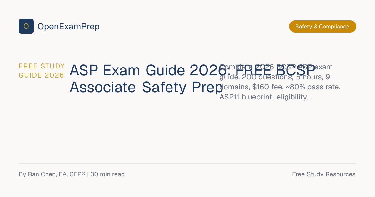 ASP Exam Guide 2026: FREE BCSP Study Plan & Practice | OpenExamPrep