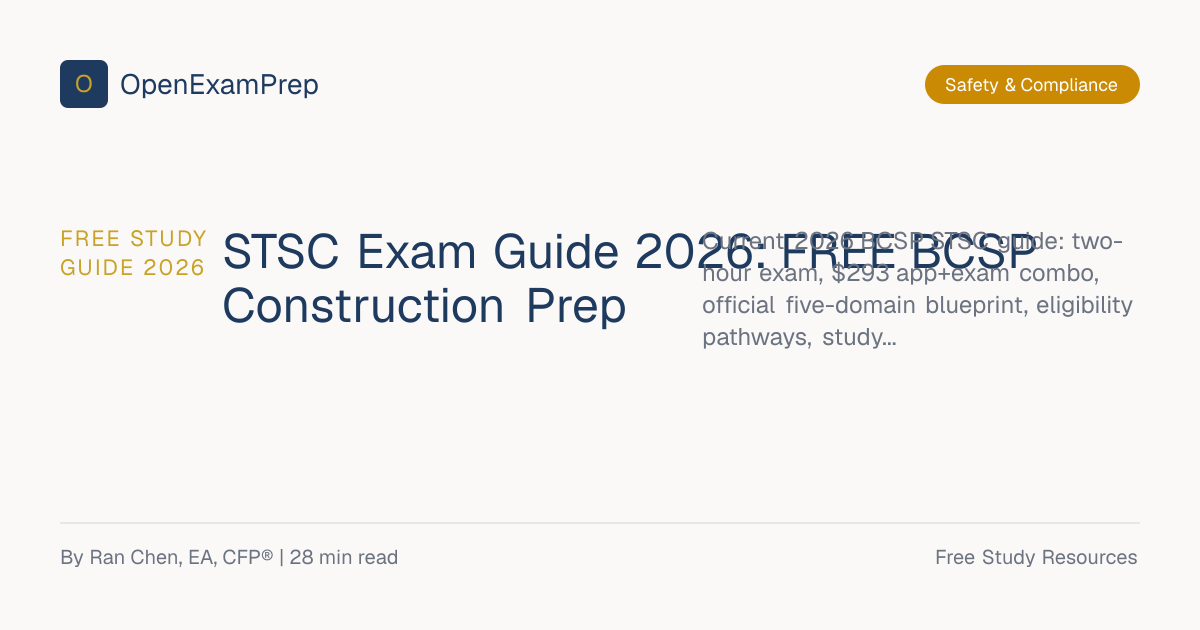 STSC Exam Guide 2026: FREE BCSP Construction Prep | OpenExamPrep