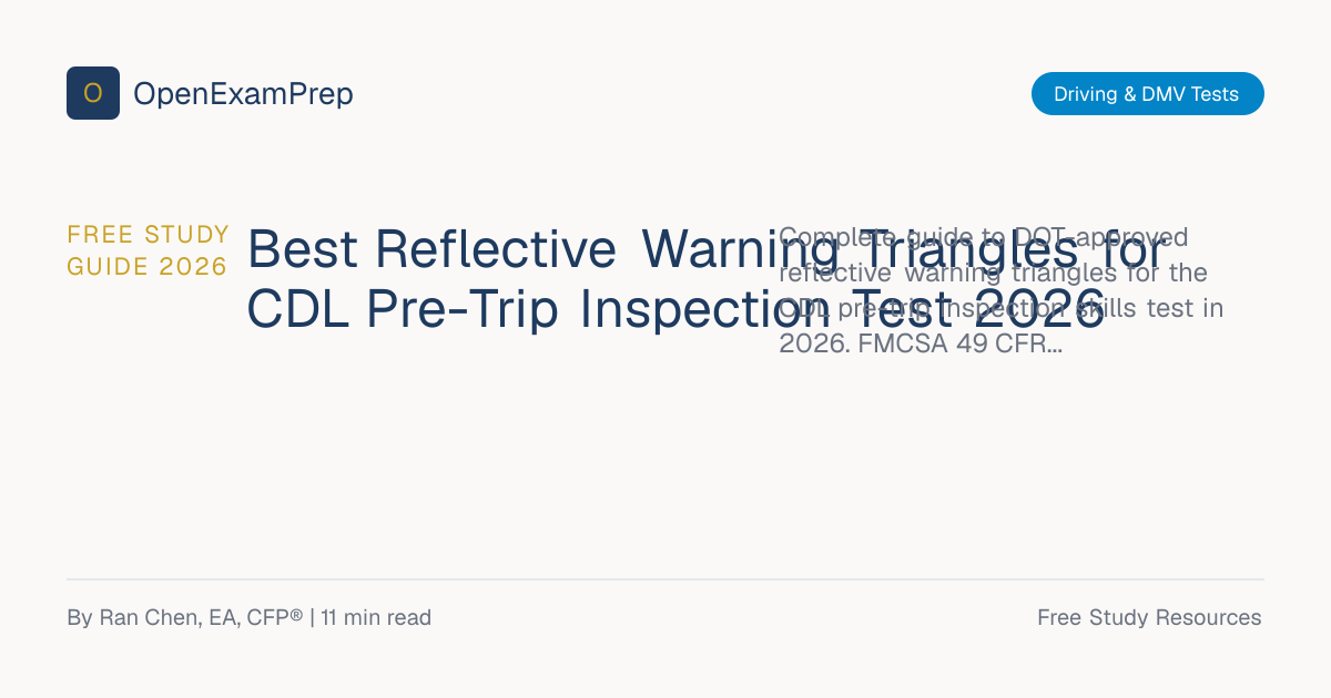 Best Warning Triangles for CDL Test (2026) — DOT Approved | OpenExamPrep