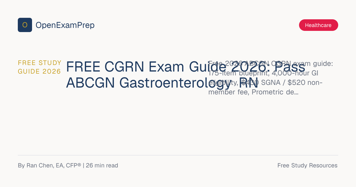 FREE CGRN Exam Guide 2026: ABCGN GI Nurse Cert Prep | OpenExamPrep