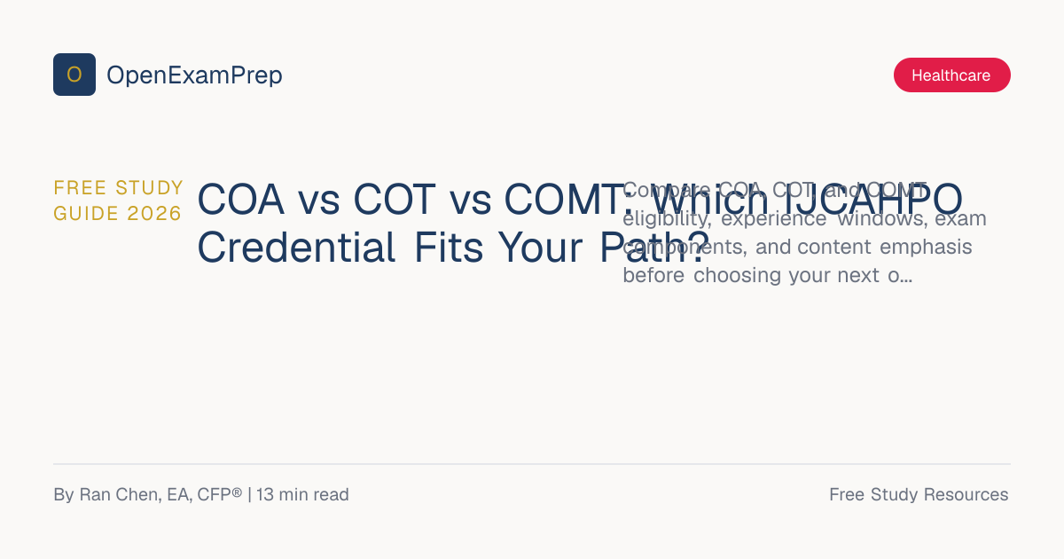COA vs COT vs COMT: Credential Pathway (2026) | OpenExamPrep