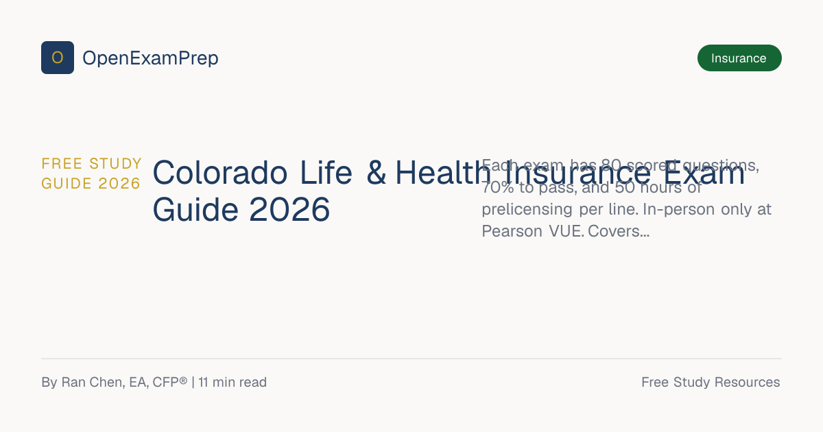 Colorado Life & Health Insurance Exam 2026: FREE Prep | OpenExamPrep