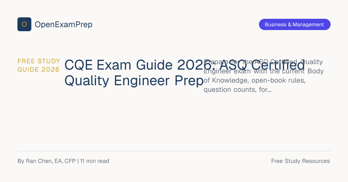 CQE Exam Guide 2026: ASQ Certified Quality Engineer | OpenExamPrep
