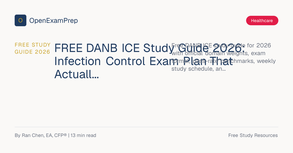 Free DANB ICE Study Guide 2026: Infection Control Exam Prep | OpenExamPrep