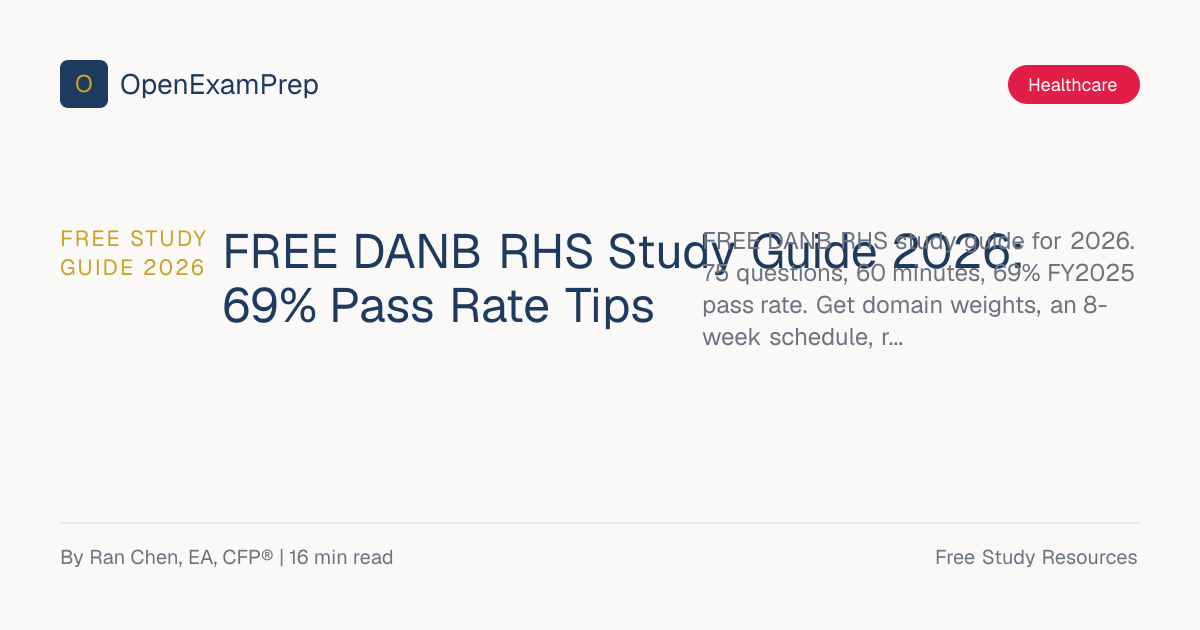 FREE DANB RHS Study Guide 2026: 69% Pass Rate Tips | OpenExamPrep