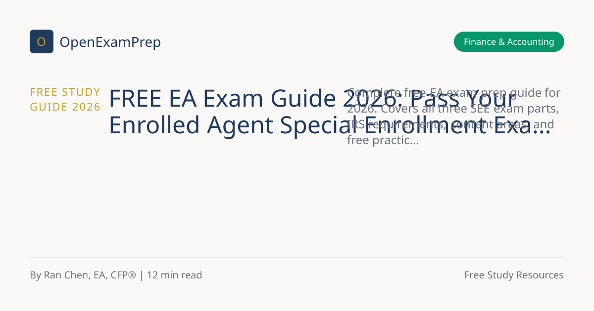 FREE EA Practice Test 2026: 300+ Qs, All 3 SEE Parts | OpenExamPrep