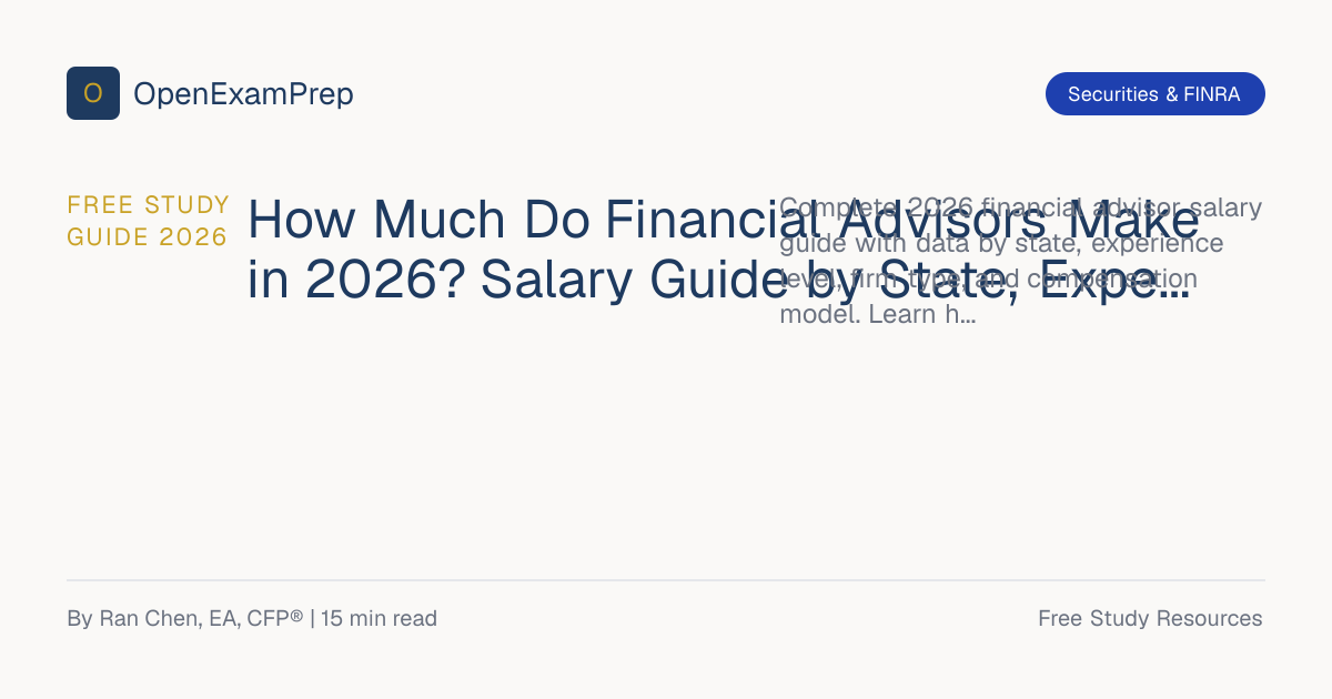 Financial Advisor Salary 2026: $102K Median, $1M+ Top | OpenExamPrep