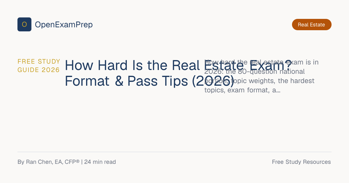 How Hard Is the Real Estate Exam? 50-60% Pass (2026) | OpenExamPrep
