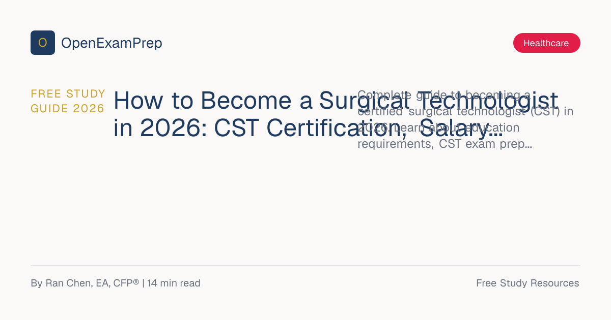 Free Surgical Technologist 2026: CST Cert + $62,830 Salary | OpenExamPrep