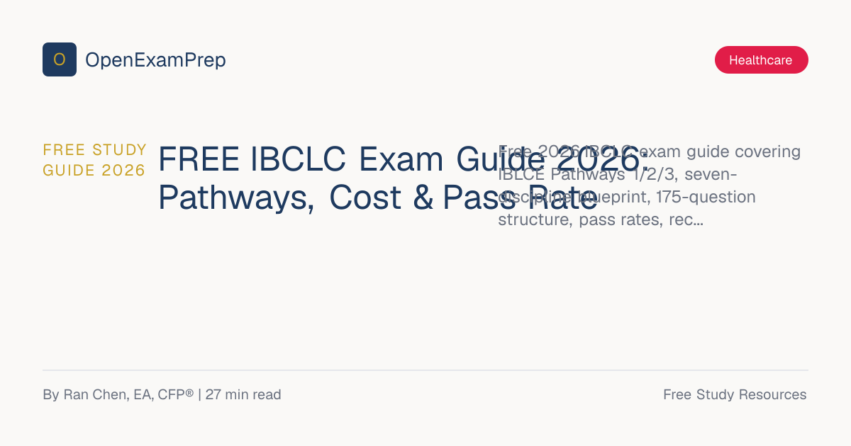 FREE IBCLC Exam Guide 2026: Pathways, Cost & Pass Rate | OpenExamPrep