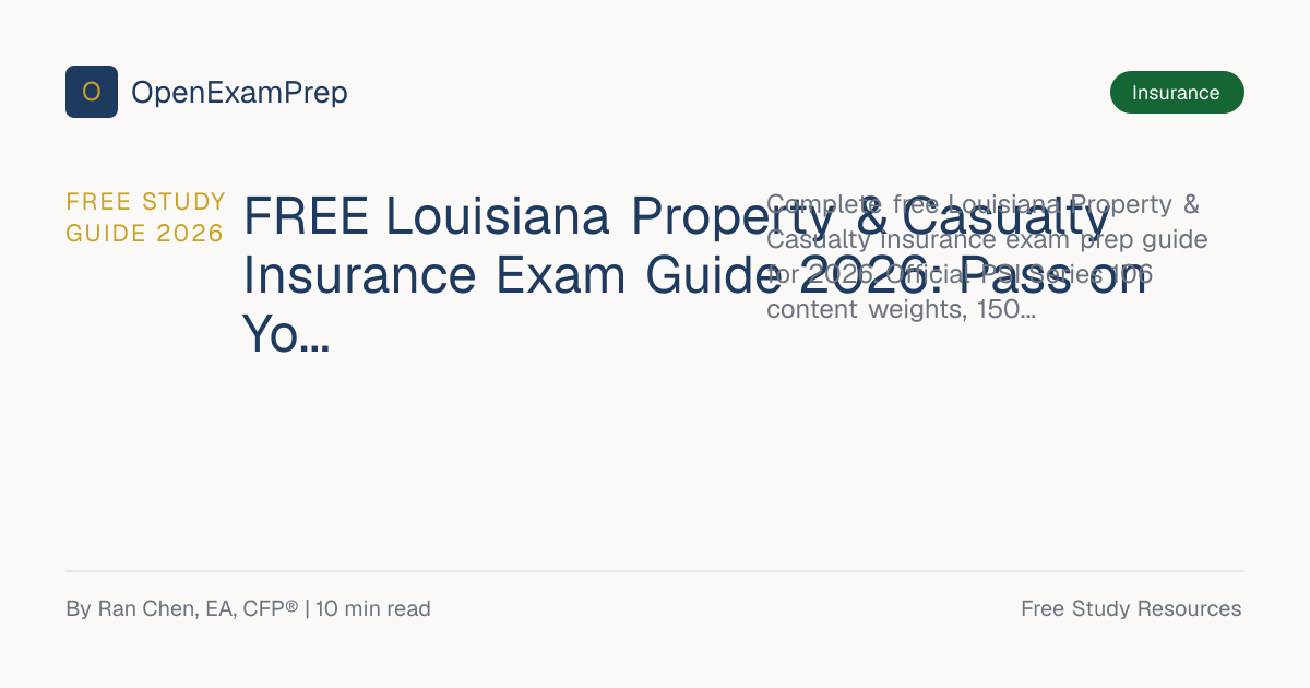 FREE Louisiana P&amp;C Insurance License Exam Guide 2026 | OpenExamPrep