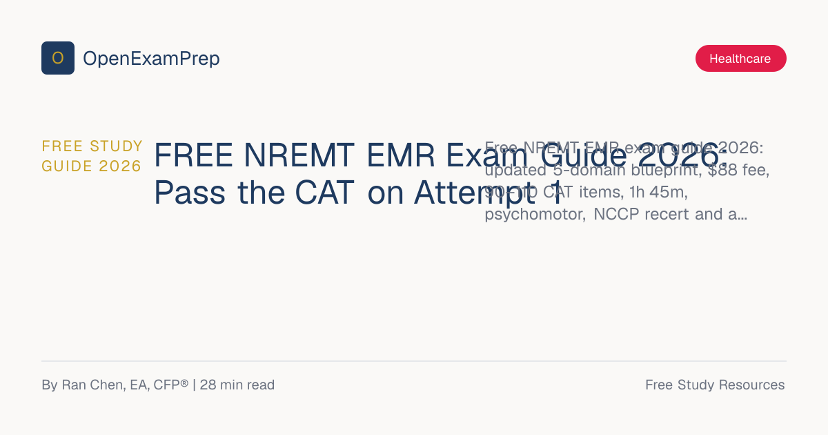 FREE NREMT EMR Exam Guide 2026: Updated Blueprint + CAT Tips | OpenExamPrep