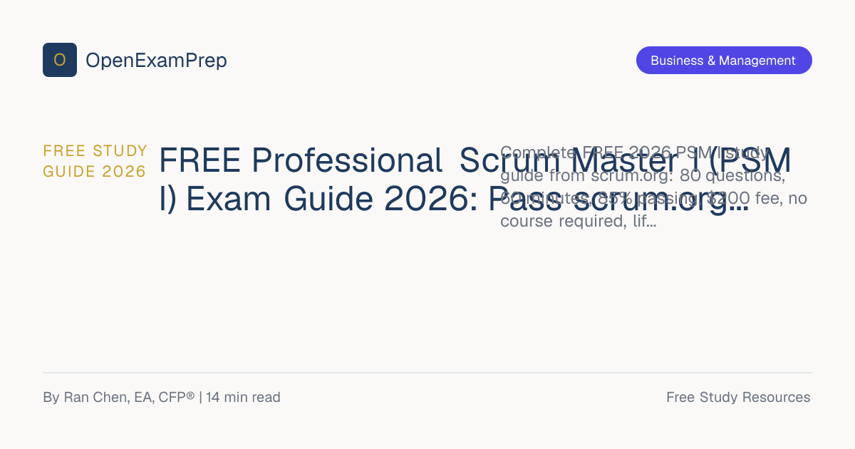 FREE PSM I Exam Guide 2026: 85% Pass Score & Scrum Guide | OpenExamPrep