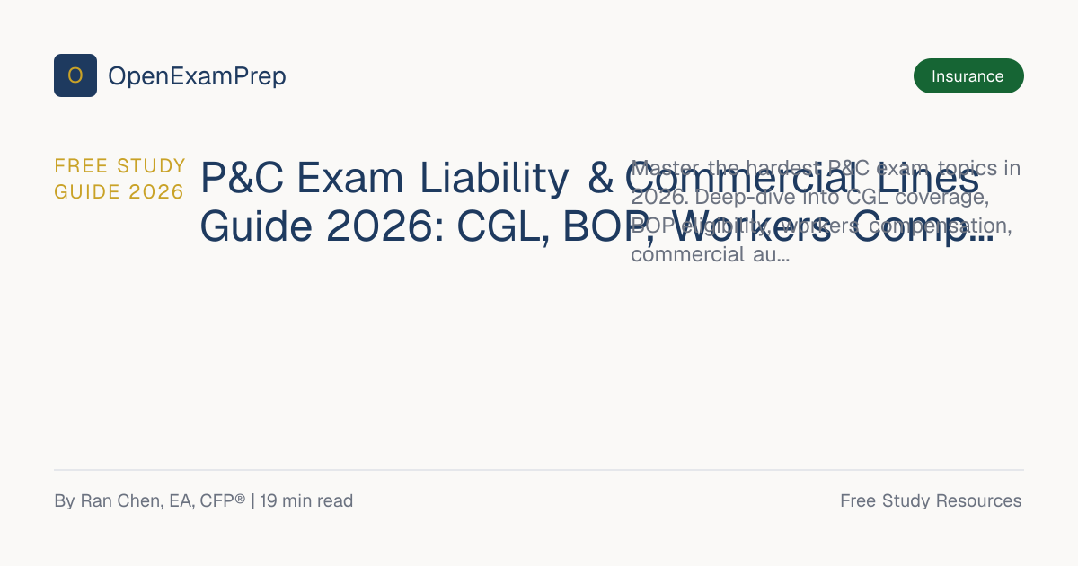 FREE P&C Commercial Lines Guide 2026: CGL, BOP, WC | OpenExamPrep