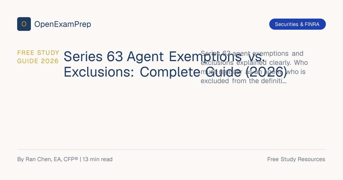 Series 63 Agent Exemptions vs. Exclusions (2026 Guide) | OpenExamPrep