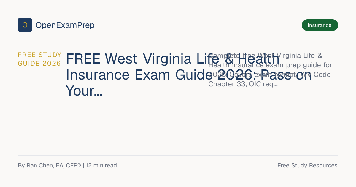 FREE West Virginia Life & Health License Exam Guide 2026 | OpenExamPrep
